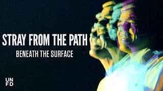 Stray From The Path - Beneath The Surface [Official Music Video]