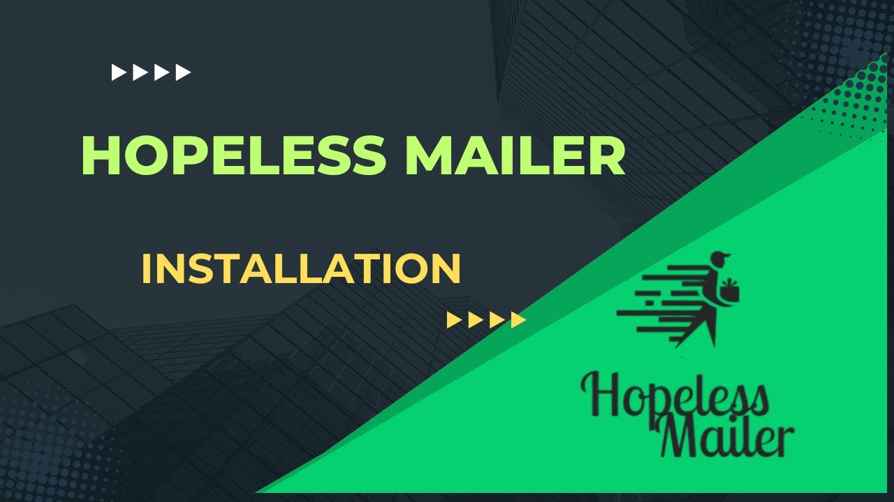 Install Mailer Hopeless Mailer Installation - YouTube