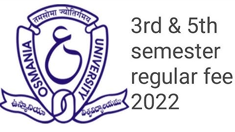 Osmania University UG 3rd semester/5th semester Regular Fee Notification 2022/Ou Degree fee lastdate