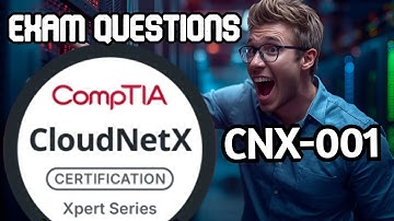 CompTIA CloudNetX Practice Test (CNX-001) Exam Questions