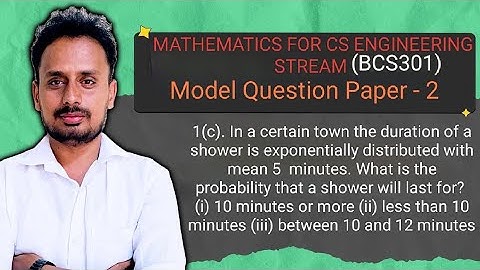 BCS301 Module 1 |Exponential Distribution – Probability of Shower Duration | Model Question Paper-II