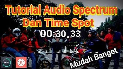 Tutorial cara bikin audio spectrum dan time spot dikinemaster dengan MUDAH