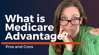 What is Medicare Advantage?