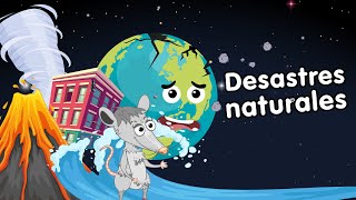 Desastres Naturales  - Canciones infantiles