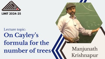 On Cayley’s formula for the number of trees by Professor Manjunath Krishnapur