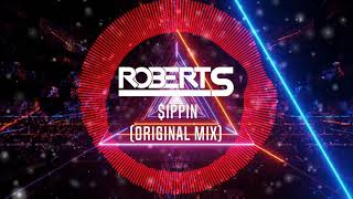 Robert S - $ippin (Original Mix)