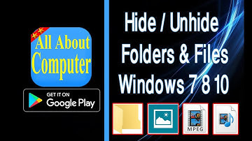 How to hide files and folders in Windows 10 | Unhide files and folders in windows 7/8/8.1/10