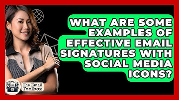 What Are Some Examples Of Effective Email Signatures With Social Media Icons? - TheEmailToolbox.com