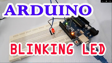 Arduino : Blinking LED Tutorial (Membuat LED Kedap-Kedip dengan Arduino)