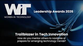 2026 WIT Leadership Awards - Trailblazer in Tech Innovation Finalists