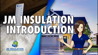 JM Insulation Introduction
