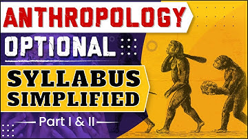 Anthropology for UPSC | Anthropology Syllabus for UPSC Explained | OnlyIAS