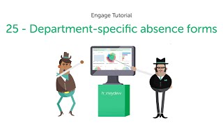Engage Tutorial 25 Department specific absence registration forms