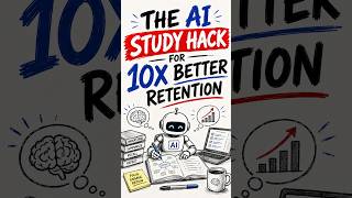 The AI Study Hack for 10x Better Retention #studyhacks #studytips #aiforstudents #studysmarter