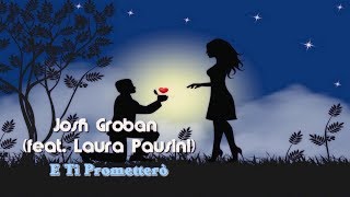 Josh Groban (feat  Laura Pausini) - E Ti Prometterò Tradução HD