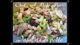 Insalata di pollo... semplicissima e con pochi ingredienti