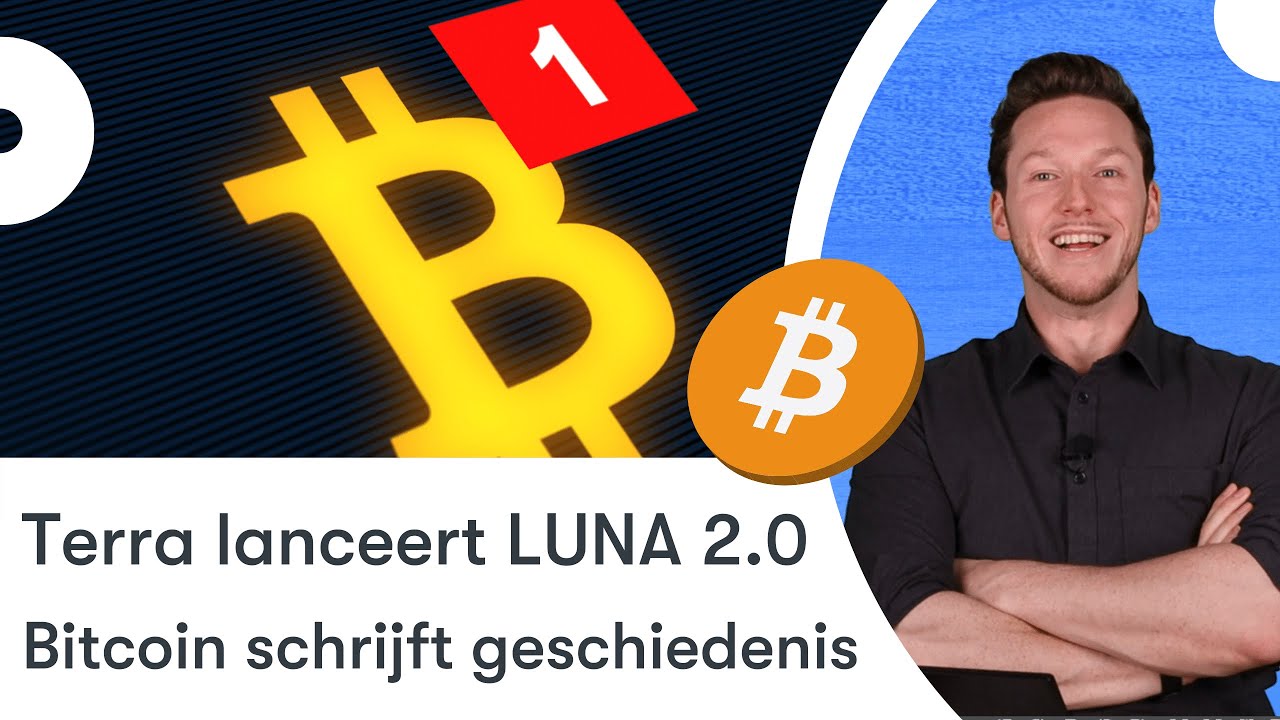 Terra lanceert LUNA 2.0 | Bitcoin schrijft geschiedenis | BTC nieuws  vandaag | #653