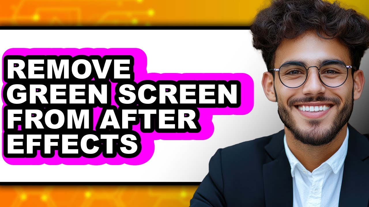 How to Remove Green Screen from After Effects (full Guide)