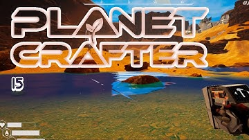 The Planet Crafter 15 - For the Algae Generator