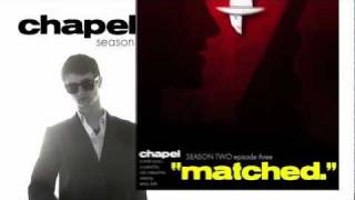 Chapel, Season 2, Episode 3: MATCHED teaser