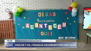 Volta às aulas na capital: mais de 7 mil crianças aguardam por uma vaga