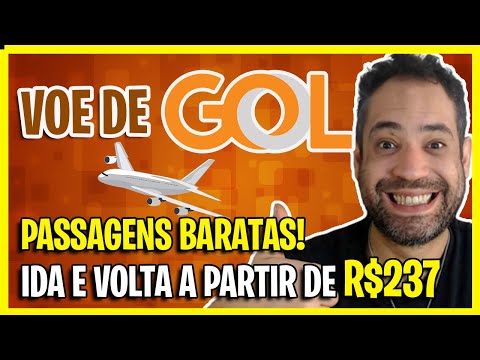 VOE GOL 2022 COM COM PASSAGENS BARATAS HOJE! R$237 IDA E VOLTA! PREÇO DE BANANA!