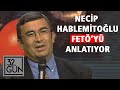 Necip Hablemito?lu, Fethullah? rgtlenmeyi Anlat?yor | Tm Blm | 1999 | 32.Gn Ar?ivi