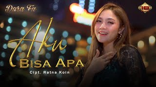 Dara Fu - Aku Bisa Apa (Official Music Video)