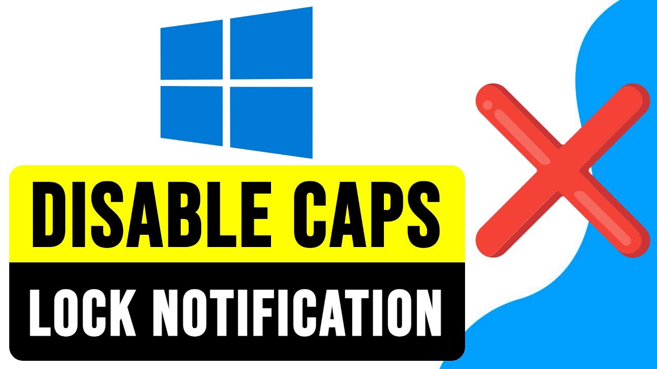 How to DISABLE CAPS LOCK NOTIFICATION in WINDOWS 10 2024 | Turn Off On ...