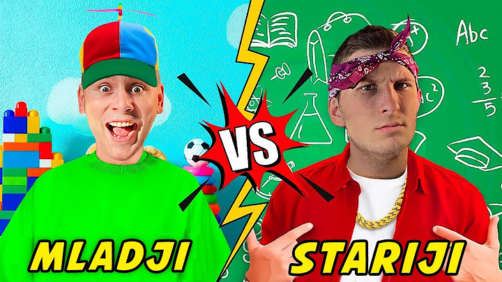 MLAĐI vs. STARIJI BRAT !