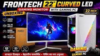 Best Budget Gaming Monitor Frontech 22 Curved LED Monitor Unboxing