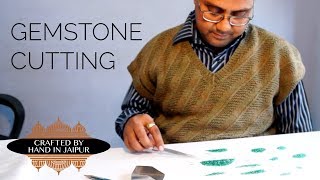 Crafted by Hand in Jaipur, India - Volume 3 Gemstone Cutting