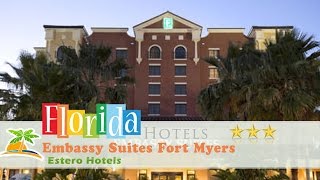 Embassy Suites Fort Myers - Estero - Estero Hotels, Florida