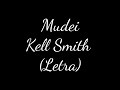 Mudei - Kell Smith - (Letra)