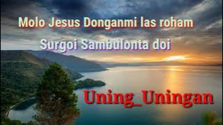 Molo Jesus Donganmi las Roham (Buku Ende763) Surgoi sambulonta do i (Buku Ende 522)