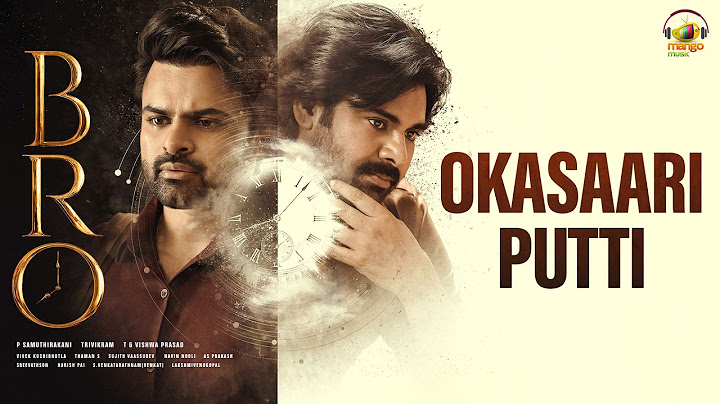 Okasaari Putti Song | BRO Telugu Movie | Pawan Kalyan | Sai Tej | Thaman S | Mango Music