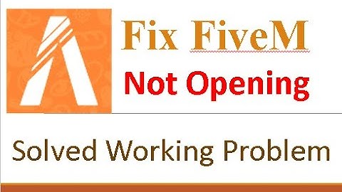 How To Fix Fivem Not Open? solved working problem
