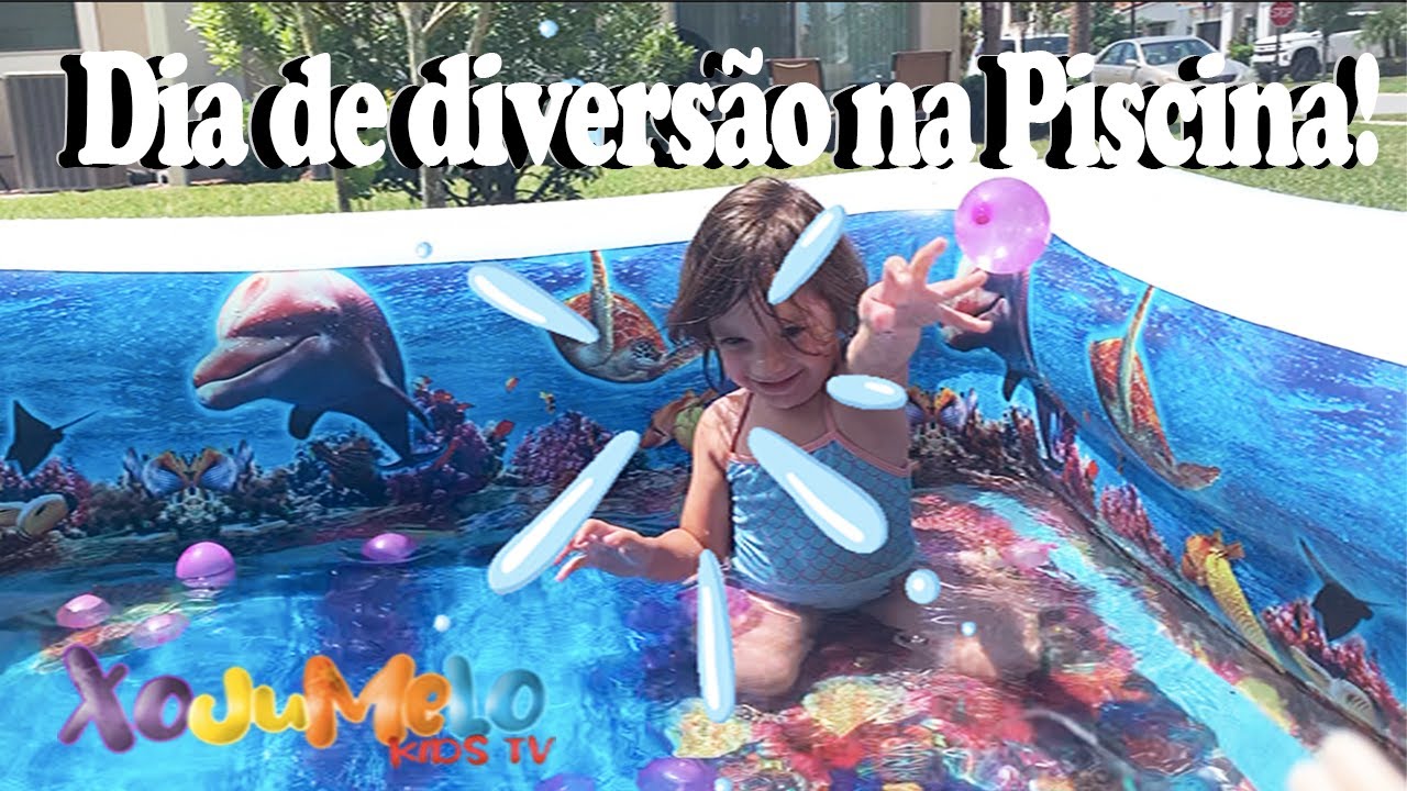 Dia De Muita Diversão Na Piscina Xojumelo Youtube