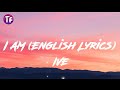 Ive  i am english lyrics