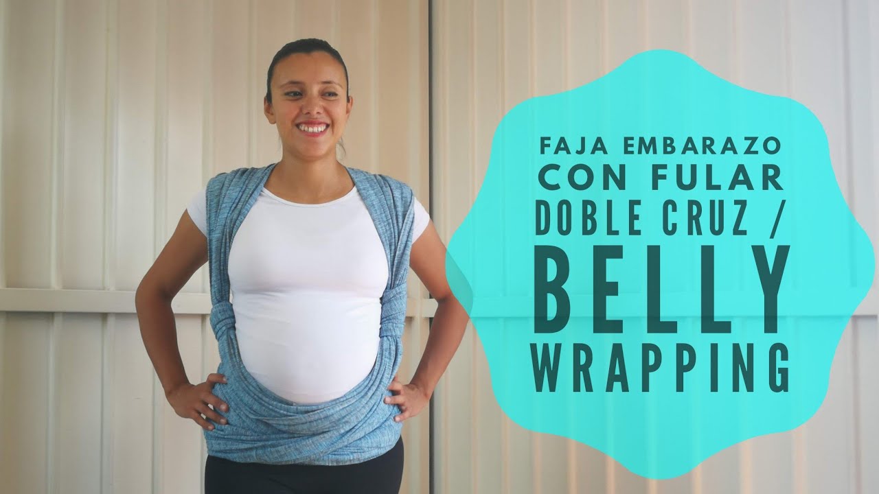 Como hacer una faja embarazo con fular doble cruz / Belly wrapping 