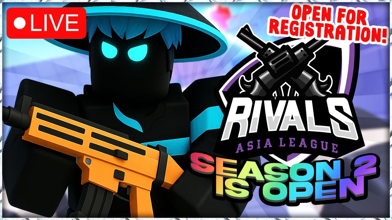 🔴[LIVE] RIVALS ASIA LEAGUE SEASON 2 | 🏆 2V2 10K ROBLOX RIVALS ...