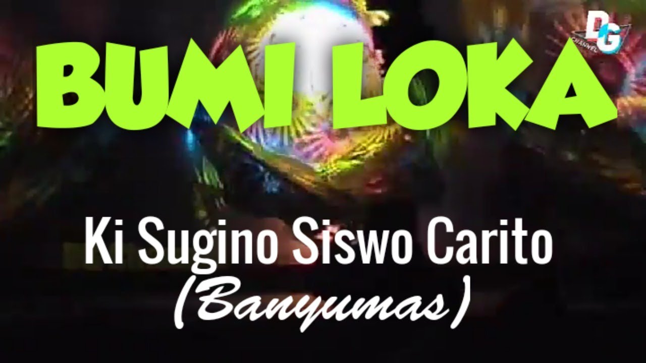 BUMI LOKA @Ki Sugino SC (Banyumas)