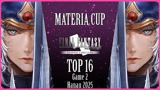 FFTCG Materia Cup Hanau 2025 Top 16 - Game 2: Vippi vs Sascha
