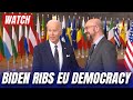 Biden slams european democracy