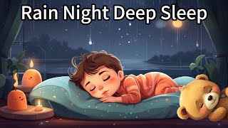"Rain Night Deep Sleep", mixed with Rain Sounds, fall asleep in 5 mins, 1-hour long lullaby