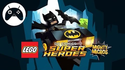 LEGO® DC Mighty Micros - Android Gameplay HD