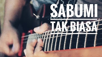 Sabumi - Tak Biasa (Interlude)