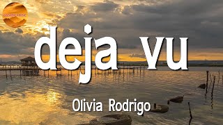 Olivia Rodrigo - Deja Vu || Shawn Mendes, Camila Cabello, Justin Bieber, Sia ♩♩♩ (Lyrics)