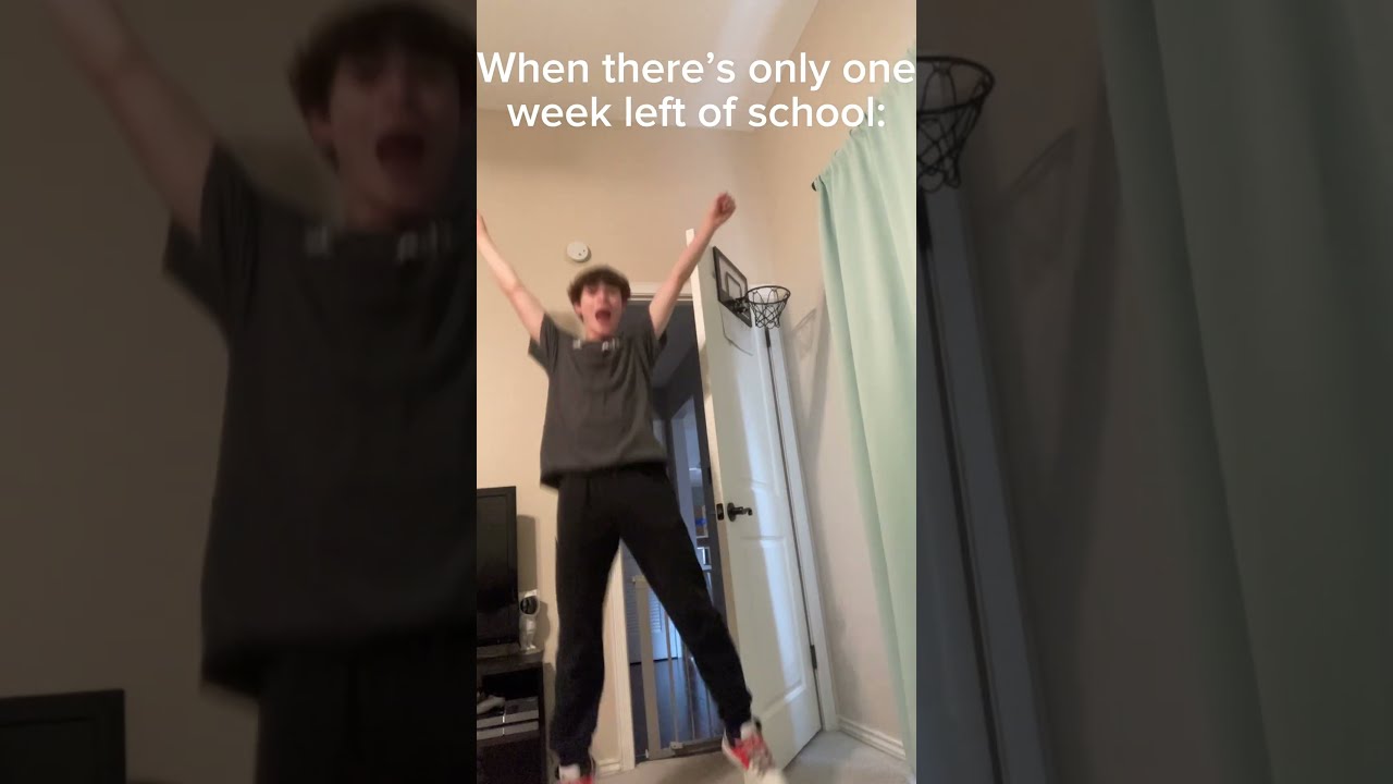 When There S Only One Week Left Of School 