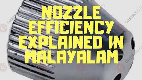 Nozzle efficiency or effect of friction in malayalam